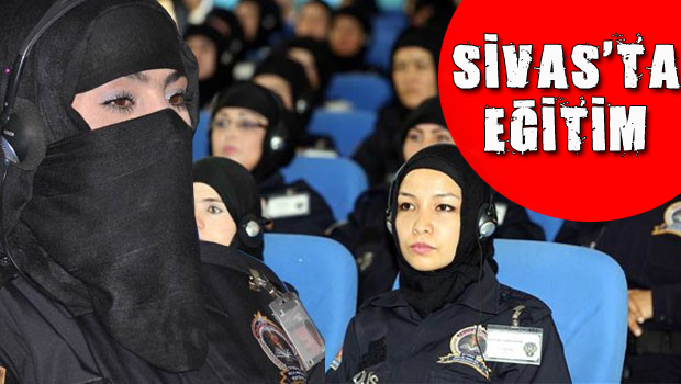 Afgan kadın polis adayları Sivas ta eğitimde!