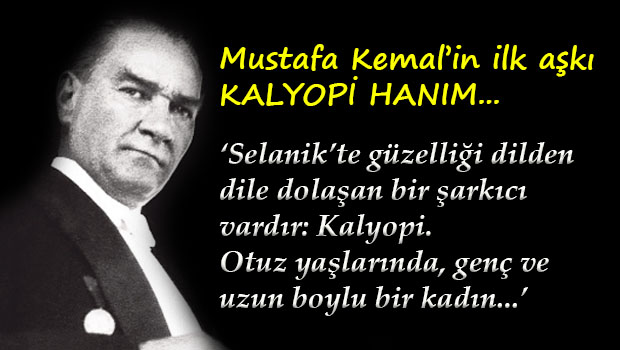 Mustafa Kemal in anıları...