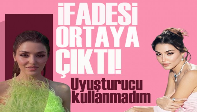 Hande Er�el�in savc�l�k ifadesi ortaya ��kt�! Uyu�turucu kullanmad�m
