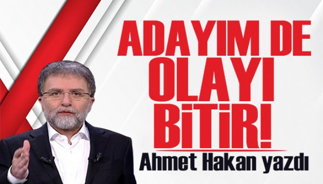 Ahmet Hakan yazd: zgr zelin ar tuhaf adaylk aklamas