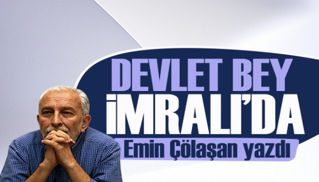 Emin laan yazd: Devlet Bey mralda Aponun yannda!