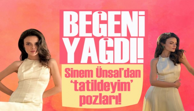 Oyuncu Sinem �nsal tatilde! Pozlar�na be�eni ya�d�