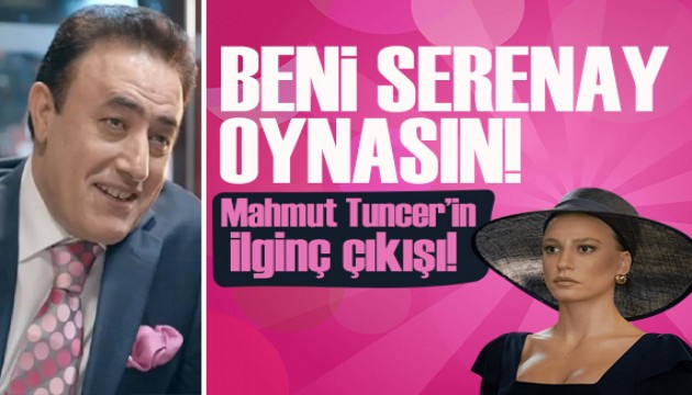 Mahmut Tuncer'den ilgin 'Seranay Sarkaya' k