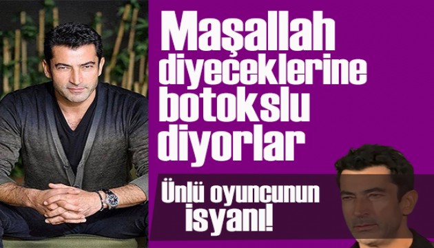 Kenan mirzalolu'ndan estetik aklamas: Maallah diyeceklerine botokslu diyorlar