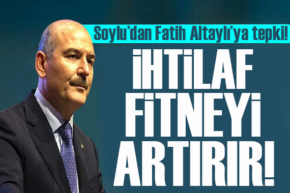 AK Partili Soylu dan Fatih Altaylı ya tepki: Siyasette bu tip dönemlerde ihtilaf fitneyi artırır...