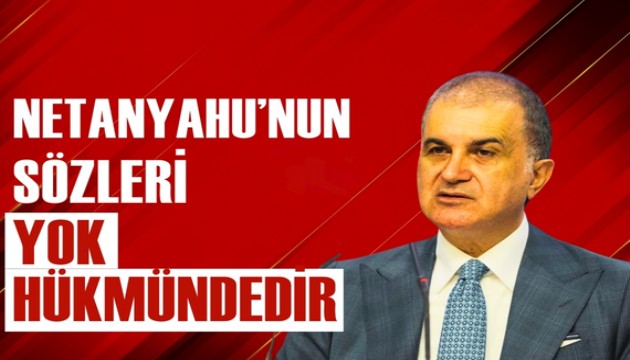 mer elik: Netanyahunun szleri yok hkmndedir