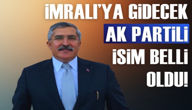 mral'ya gidecek AK Partili isim belli oldu