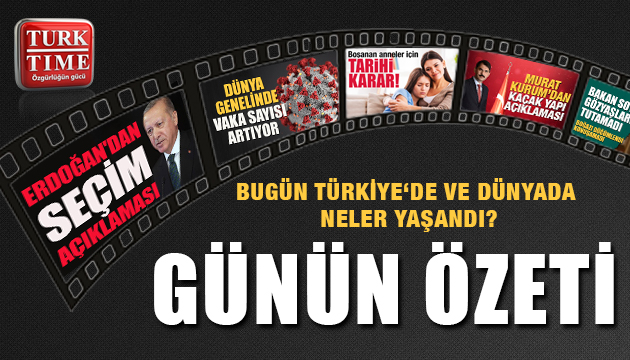 25 Mayıs 2020 Pazartesi / Turktime Günün Özeti