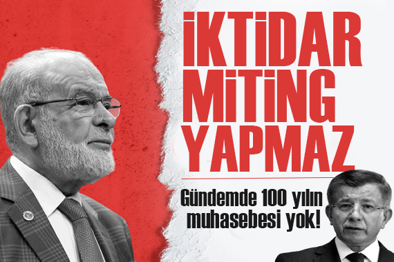 Davutoğlu- Karamollaoğlu ndan ortak basın açıklaması: İktidar miting yapmaz, icraat yapar!