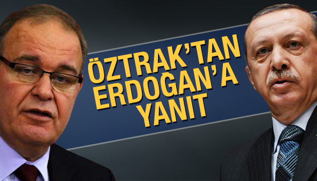 CHP li Öztrak tan Erdoğan a yanıt