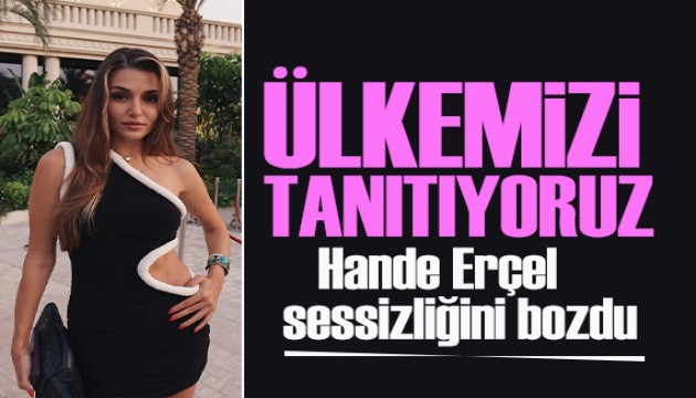 Cesur sahneler gndem olmutu! Hande Erel sessizliini bozdu
