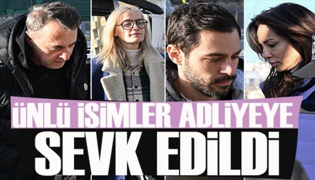 Hakan Sabanc�, G�zide Duran ve Didem Soydan... �nl� isimler adliyeye sevk edildi