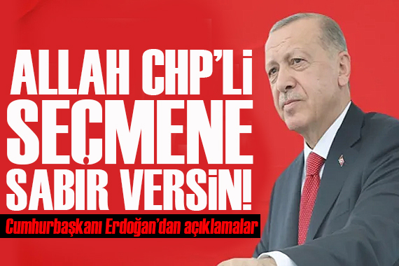 Cumhurbaşkanı Erdoğan Afyonkarahisar mitingde:  Allah CHP li seçmene sabır versin!