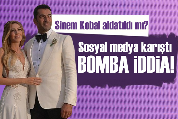 Bomba iddia! Kenan İmirzalıoğlu, Sinem Kobal ı aldattı mı?