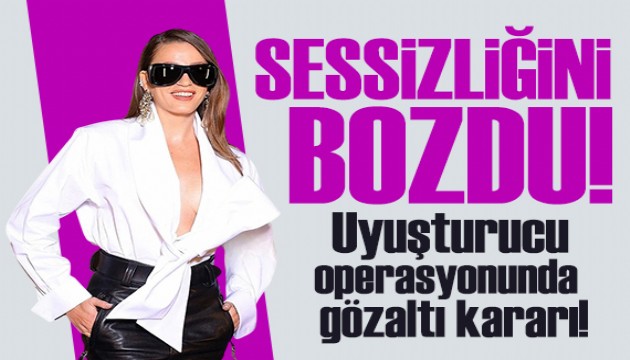 Uyu�turucu operasyonunda g�zalt� karar�! Serenay Sar�kaya'dan ilk a��klama