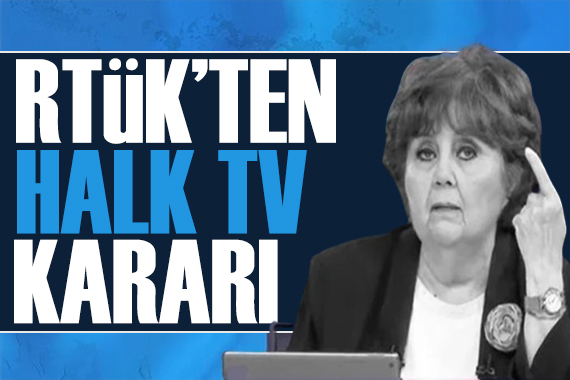 RTÜK Halk TV kararını verdi: Yayın durdurma ve para cezası