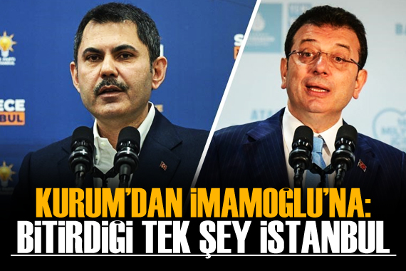 Murat Kurum: 5 yılda başlayıp da bitirdiği tek şey İstanbul oldu