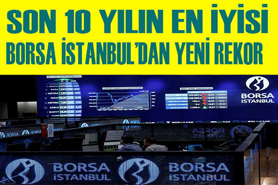 Borsa İstanbul dan tarihi rekor!