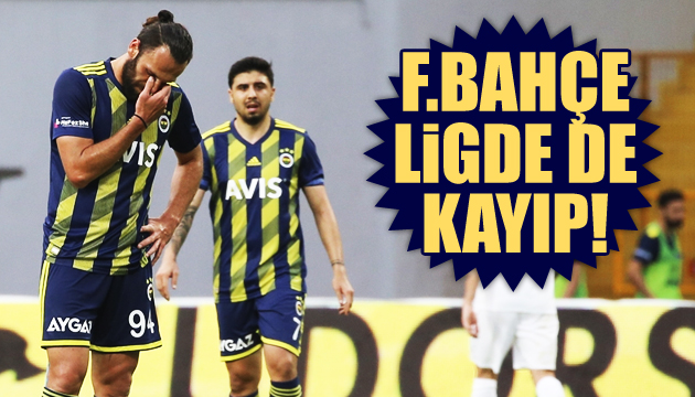 Fenerbahçe ligde de kayıp!