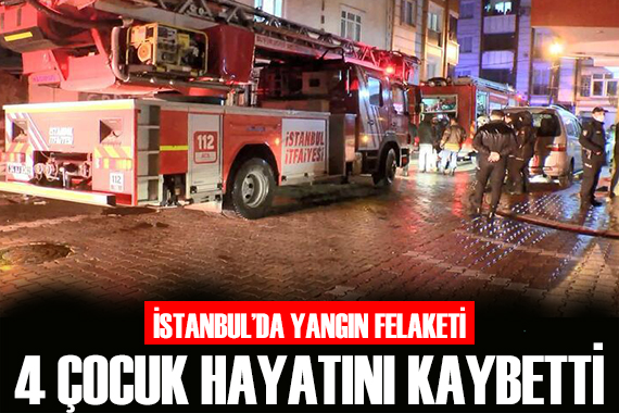 İstanbul da yangın: 4 ölü