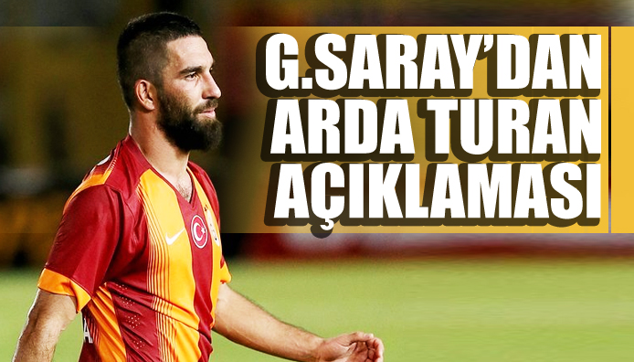 Galatasaray dan Arda Turan açıklaması