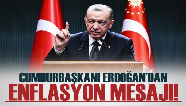 Cumhurbakan Erdoan'dan 'enflasyon' mesaj!