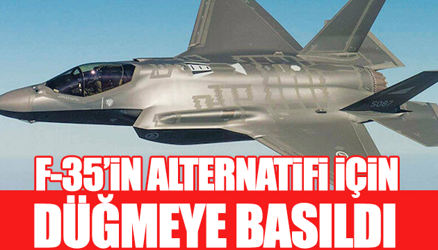 Avrupa da F-35 in alternatifi için düğmeye basıldı