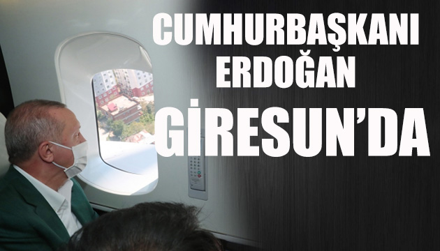 Cumhurbaşkanı Erdoğan Giresun da