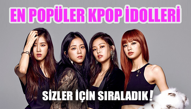 En popüler Kpop İdolleri!