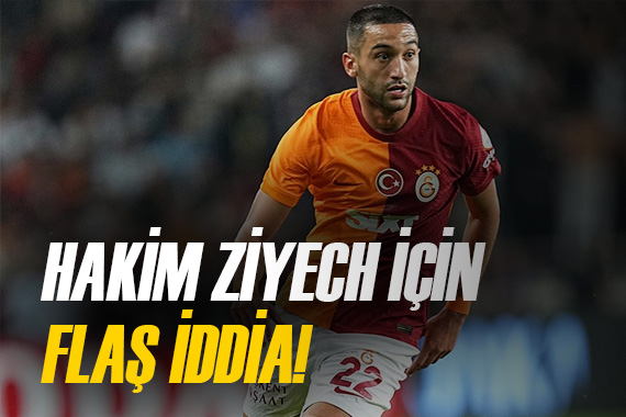 Galatasaray da sıradaki yolcu Hakim Ziyech mi?