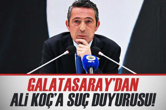 Galatasaray dan Ali Koç a suç duyurusu!