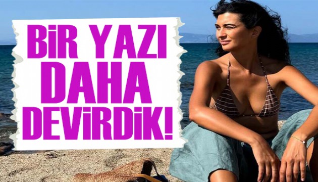 Tuba Bykstn: Bir yaz daha devirdik