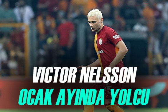 Galatasaray da Victor Nelsson dönemi sona eriyor