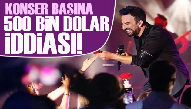 'Konser ba��na 500 bin dolar' iddias�... Tarkan'�n toplam kazanc� ortaya ��kt�