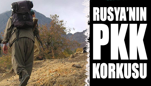 Rusya nın PKK korkusu