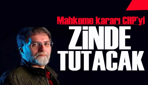 Ahmet Hakan yazd: Mahkeme kararnn CHPye etkisi ne olur
