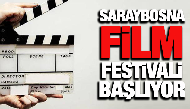 Saraybosna Film Festivali başlıyor