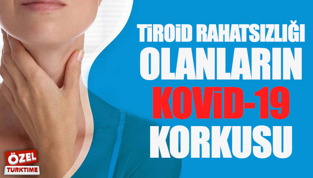 Kovid-19 un Tiroid hastaları üzerindeki etkileri neler?