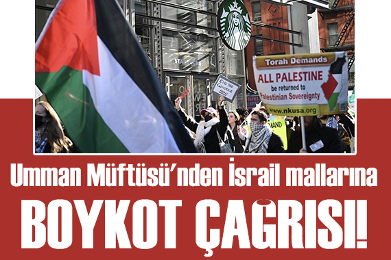 Umman Müftüsü nden çağrı: İsrail mallarına boykot