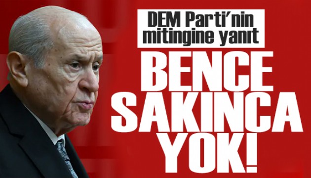 Bah�eli'den DEM Parti'nin mitingine ili�kin a��klama