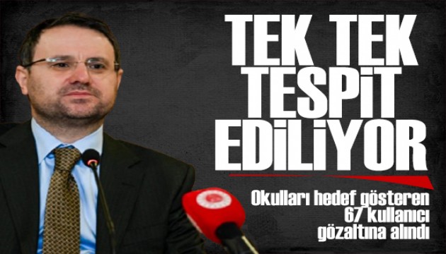 Bakan G�rlek'ten provokasyon a��klamas�: Tek tek tespit ediliyor