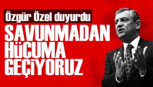 �zg�r �zel duyurdu: CHP h�cuma ge�iyor