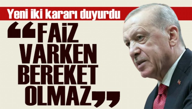 Erdo�an'dan �nemli a��klamalar: Faizin oldu�u yerde bereket olmaz