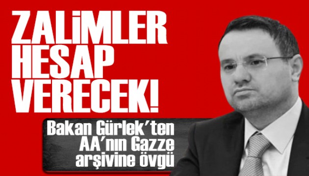Bakan G�rlek'ten AA'n�n Gazze ar�ivine �vg�: G��l� bir dosya
