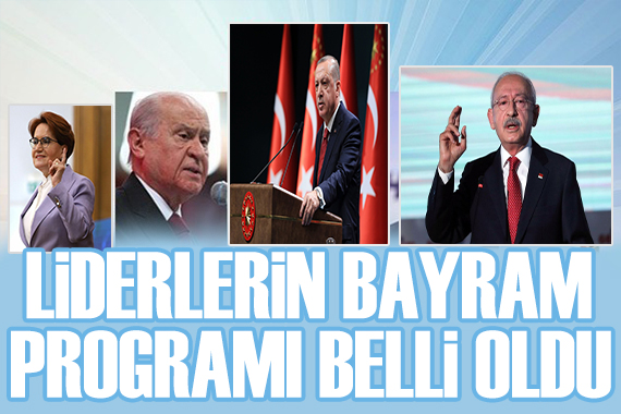 Cumhurbaşkanı Erdoğan ve liderlerin bayram programı belli oldu