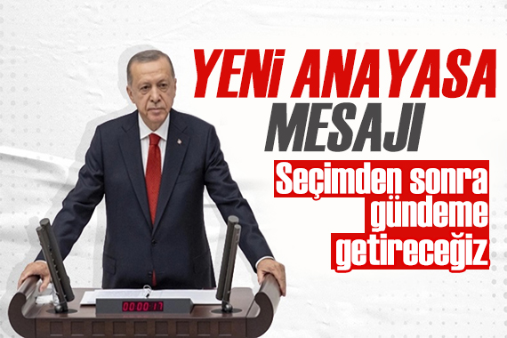 Erdoğan dan Anayasa mesajı: Türkiye Yüzyılımızın en önemli hedefi