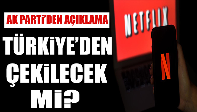 AK Parti den  Netflix  açıklaması