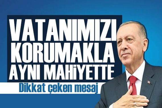 Erdoğan dan dikkat çeken mesaj: Gıda israfına son verelim