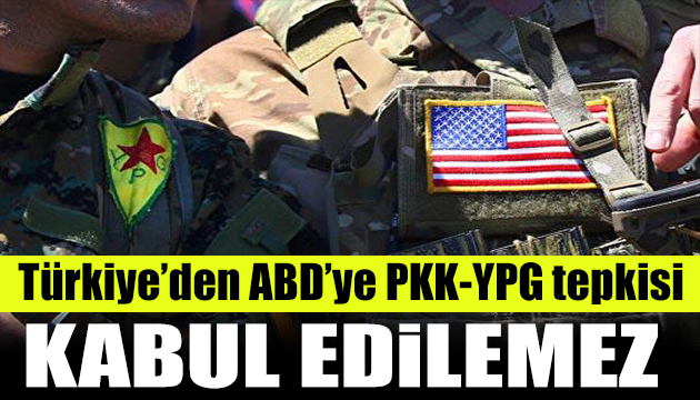 Türkiye den ABD ye tepki: Kabul edilemez
