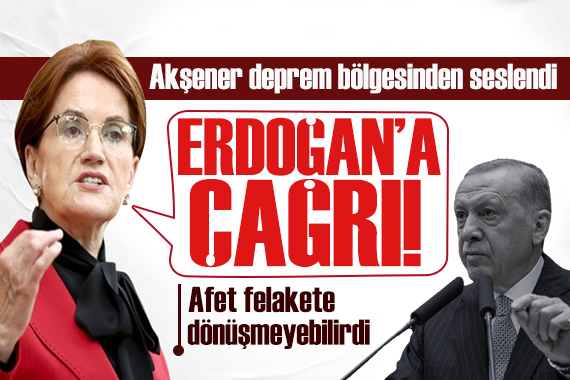 Akşener den Erdoğan a çağrı: Ayrışmayı ortadan kaldırın
